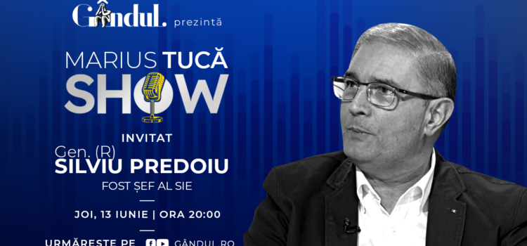 Marius Tucă Show începe joi, 13 iunie, de la ora 20.00, live pe gândul.ro. Invitat: Gen. (R) Silviu Predoiu