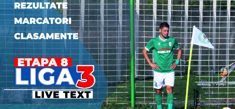 Rezultate meciuri etapa 8 Liga 3, sezon 2024-2025